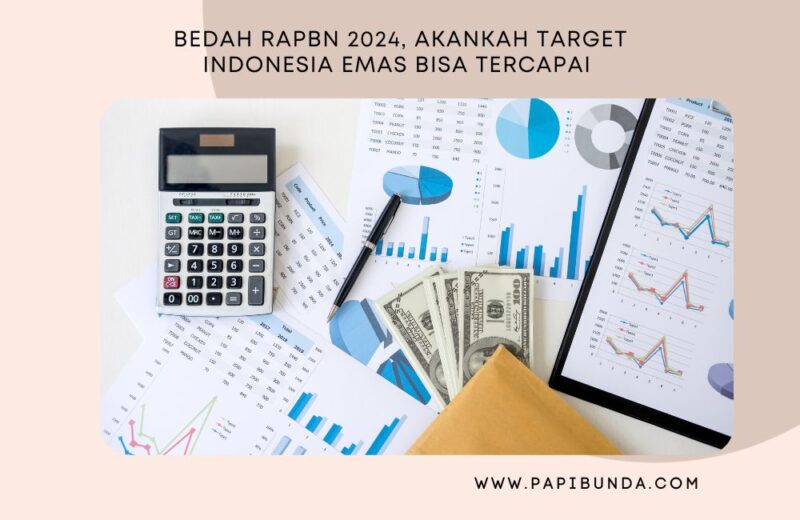 Bedah RAPBN 2024, Akankah Target Indonesia Emas Bisa Tercapai ? | Story ...