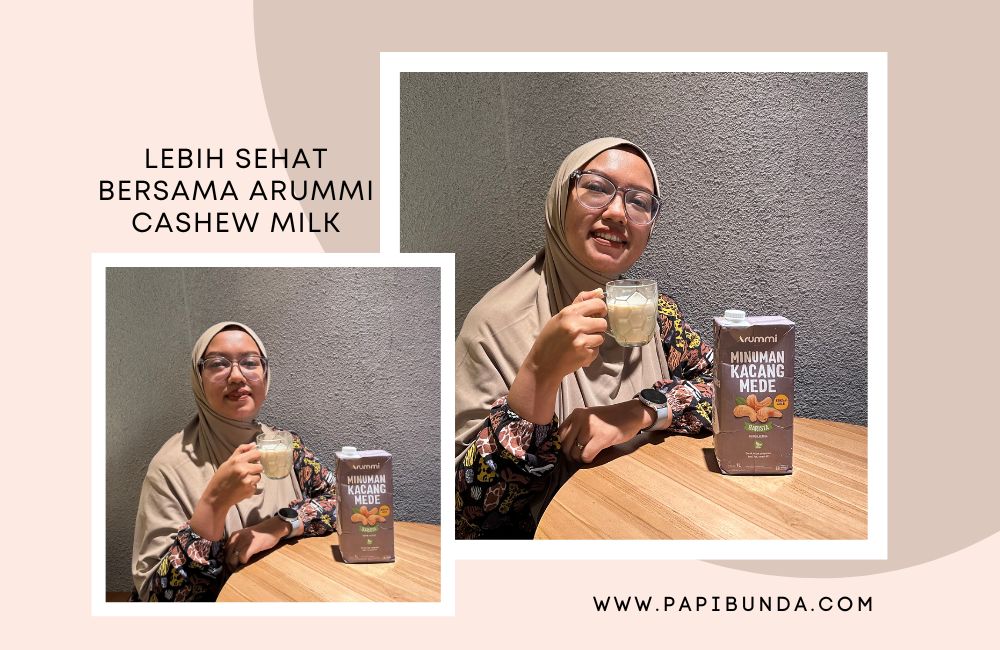 Hidup Lebih Sehat Bersama Arummi Cashew Milk