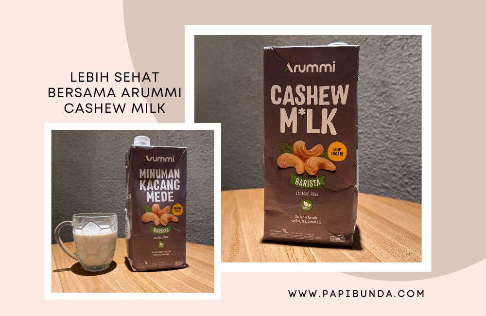 Hidup Lebih Sehat Bersama Arummi Cashew Milk