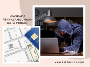 Waspada Penyalahgunaan Data Pribadi