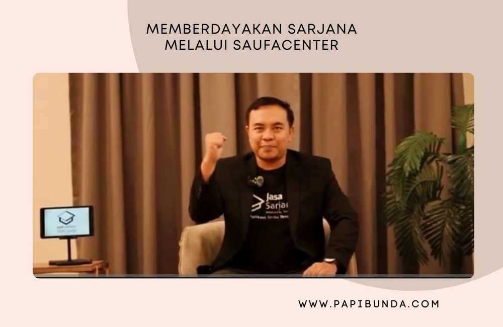 Memberdayakan Sarjana Melalui Saufacenter