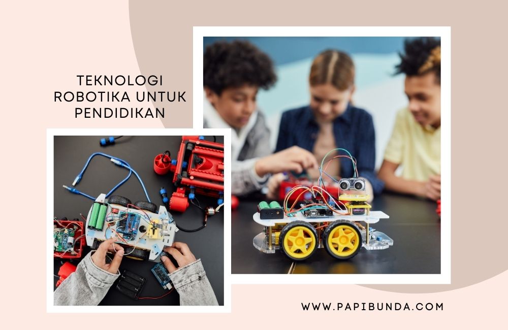 Teknologi Robotika Untuk Pendidikan Generasi Muda